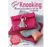 Get Knooking, 9781782496908: 35 quick and easy patterns to “knit” with a crochet hook