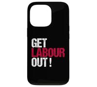 Get Labour out - Political British Protest ReformUK Case for iPhone 13 Pro