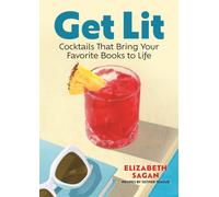 Get Lit : Cocktails That Bring Your Favorite Books to Life