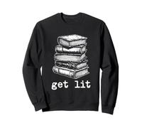 Get Lit Literary Pun Design Bibliophile Humor Books Lover Sweatshirt