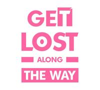 get Lost Along The Way Modern Quotes Motivational Inspirational Wall Stickers Paster Paper 52x68.4cm Personalized Customization Pink