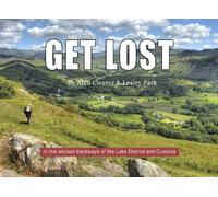 Get Lost: In The Ancient Trackways of the Lake District and Cumbria