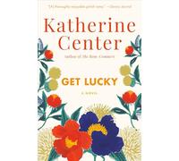 Get Lucky: A Novel