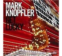 Get Lucky by Mark Knopfler (CD, 2009)