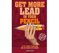 Get More Lead in your Pencil: 14 Tips to Boost Testosterone and Last Longer in the Bedroom (Xpert in Vital Living)
