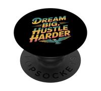 Get Motivated Quotes Motivational Dream Big Hustle Harder PopSockets Adhesive PopGrip