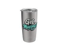 Get Moving Moving Sports Apparel Stainless Steel Insulated Tumbler