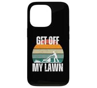 Get off my Lawn funny grandpa, dad, lawn lover, senior Case for iPhone 13 Pro