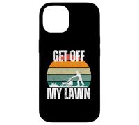 Get off my Lawn funny grandpa, dad, lawn lover, senior Case for iPhone 14