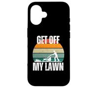 Get off my Lawn funny grandpa, dad, lawn lover, senior Case for iPhone 16