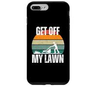 Get off my Lawn funny grandpa, dad, lawn lover, senior Case for iPhone 7 Plus/8 Plus