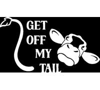 Get Off My Tail Cow Funny Car Bumper Sticker - Wall Decal - Cute - Window - Van - Caravan - Motorhome - Campervan (White)