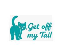 Get Off My Tail Sticker with a Cute Cat - Keep Your Distance Reminder, Car/Van/Camper Vinyl Decal suitable for Window, Bumper or any smooth surface (Turquoise)