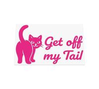 Get Off My Tail Sticker with a Cute Cat - Keep Your Distance Reminder, Car/Van/Camper Vinyl Decal suitable for Window, Bumper or any smooth surface (Pink)
