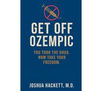 Get Off Ozempic: You Took the Drug. Now Take Your Freedom.