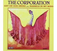 Get On Our Swing / Hassles In My Mind by The Corporation Import edition (2008) Audio CD