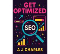 Get Optimized: Visibility, Relevance, and Ranking in an AI World