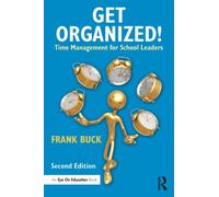 Get Organized! : Time Management for School Leaders