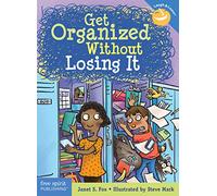 Get Organized Without Losing It (Laugh & Learn(r)): (Revised & Updated Edition)