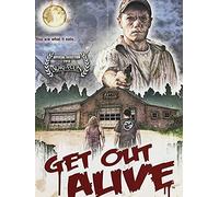 Get Out Alive