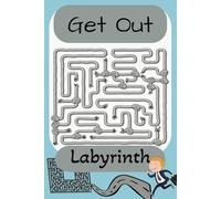 Get Out - Escape the Maze: Maze Puzzle Book for Adults & Kids - Solve, Escape & Train Your Mind