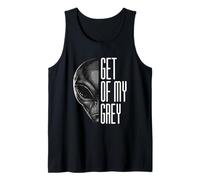 Get Out of My Grey Funny Extraterrestrial Pun Tank Top
