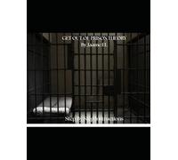 GET OUT OF PRISON THEORY By J. EL