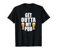 Get Outta My Pub / Pub Owner/ Landlord and Landlady T-Shirt