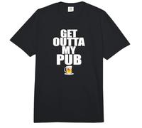 Get Outta My Pub. Publicans, Bar Owner, Landlord, Landlady Comfort Colors Adult Heavyweight T-Shirt
