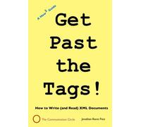 Get Past the Tags!: How to Read (and Write) an XML Document