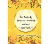 Get Perfectly Balanced Wellness Journal