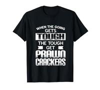 Get prawn crackers T-Shirt