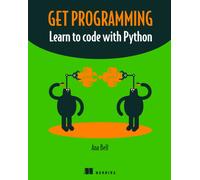 Get Programming : Learn to code with Python
