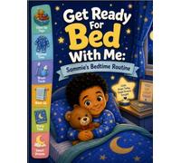 Get Ready For Bed With Me: Sammie's Bedtime Routine