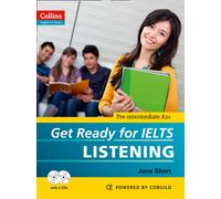 Get Ready for IELTS - Listening : IELTS 4+ (A2+)
