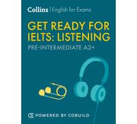 Get Ready for IELTS Listening (incl. Audio) : IELTS 4+ (A2+)