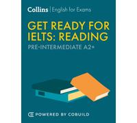 Get Ready for IELTS Reading : IELTS 4+ (A2+)