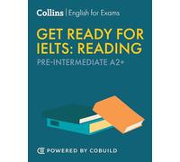 Get Ready for IELTS Reading: IELTS 4+ (A2+) (Collins English for IELTS)