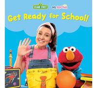 Get Ready for School! (Ms. Rachel/Sesame Street) (Books by Ms. Rachel)