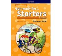 Get ready for... Starters: Student's Book with downloadable audio: Maximize chances of exam success with Get ready for...Starters, Movers and Flyers!