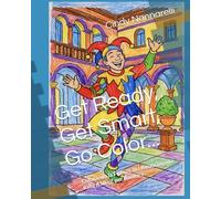 Get Ready, Get Smart, Go Color...: Colorando la Firenze del Rinascimento dalla A alla Z per Bambini