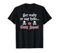 Get Ready To Say Hello...To Davy Jones! Funny Pirate T-Shirt