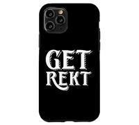 Get Rekt PC Gamer Trash Talk Gaming Esports Meme GET REKT Case for iPhone 11 Pro