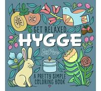 Get Relaxed Hygge: A Pretty Simple Coloring Book