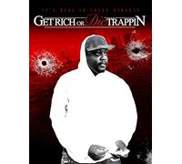Get Rich or Die Trappin'