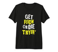 Get Rich Or Die Trying Motivational Hustle Premium T-Shirt