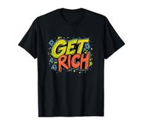Get Rich Speech Emblem for Ambitious Minds T-Shirt