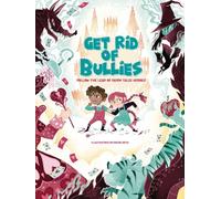 Get Rid of Bullies: Follow the Lead of Fairy Tales Heroes!