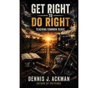 Get Right To Do Right: Teaching Common Sense