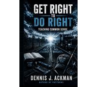 Get Right To Do Right: Teaching Common Sense